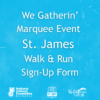 St. James We Gatherin WALK & RUN